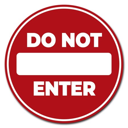 Signmission 24 in Height, 0.04 in Width, Corrugated Plastic, C-24-CIR-WS-Do Not Enter, C-24-CIR-WS-Do Not Enter C-24-CIR-WS-Do Not Enter